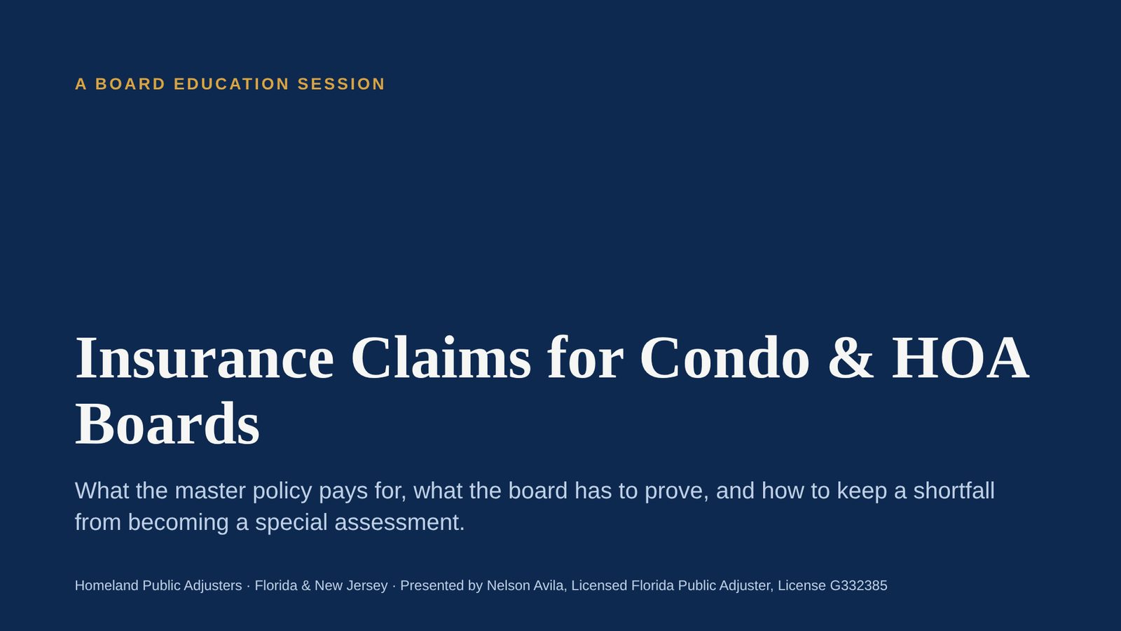 Slide 1 of the Board Education Session: Insurance Claims for Condo & HOA Boards